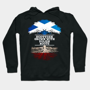 Scottish Grown With Polish Roots - Gift for Polish With Roots From Poland Hoodie